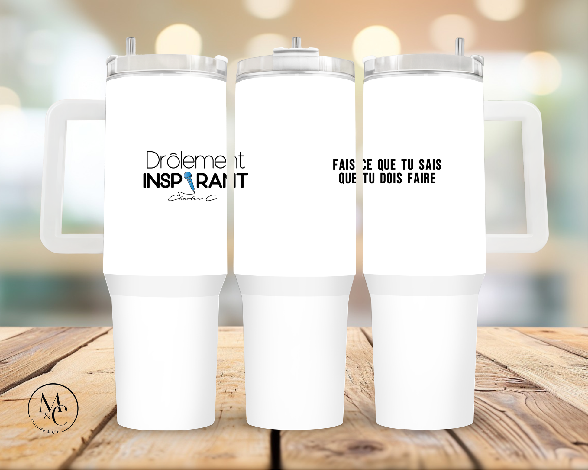 Tasse 40 oz - Drôlement inspirant - citations variées