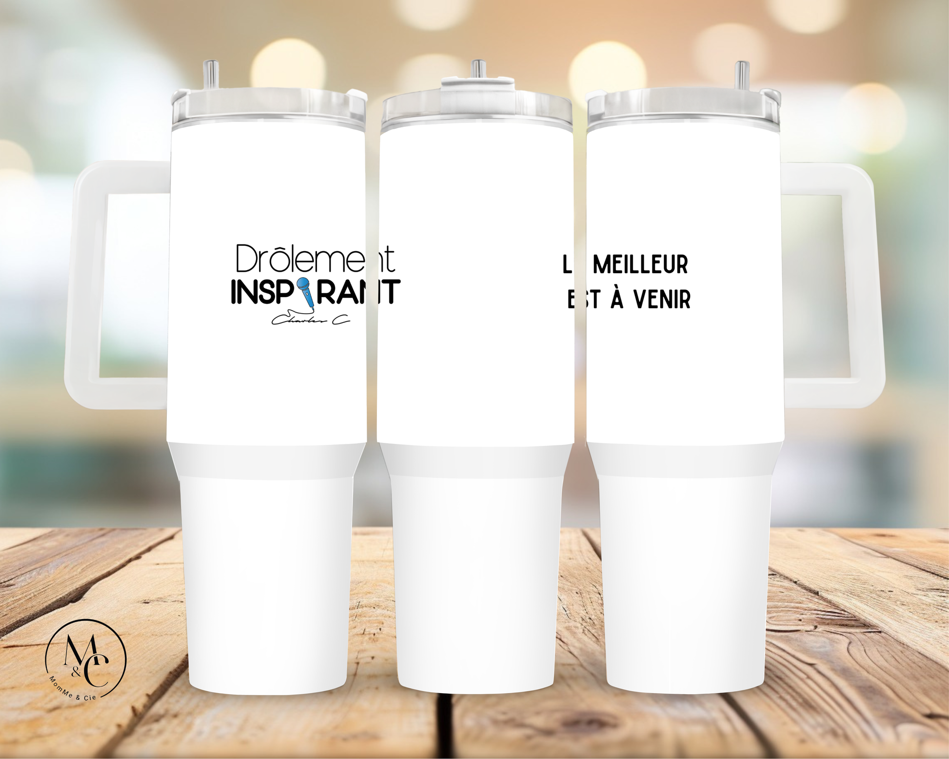 Tasse 40 oz - Drôlement inspirant - citations variées