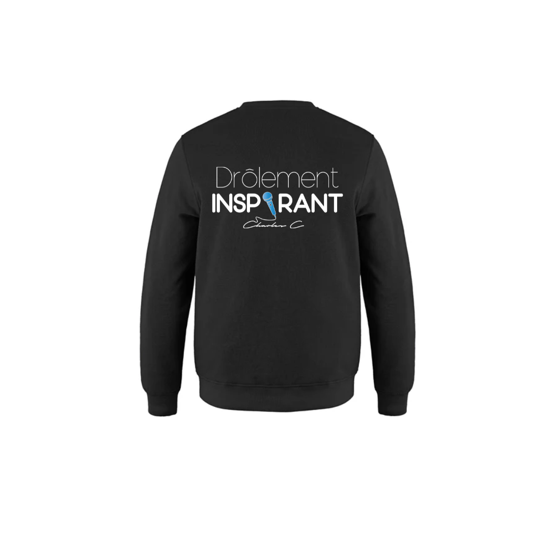 Crewneck - Drôlement inspirant - citations variées